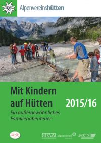 DAV-Broschüre 2015/16: "Mit Kinder auf Hütten"