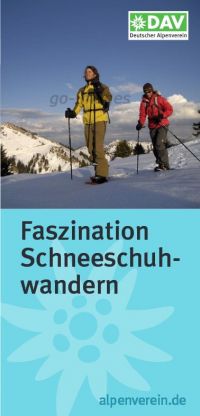 DAV-Broschüre: "Faszination Schneeschuhwandern"